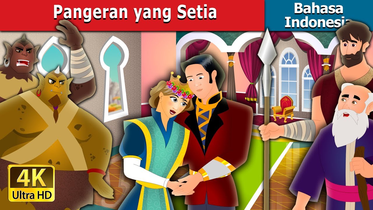 Pangeran yang Setia | The Faithful Prince Story in Indonesian @IndonesianFairyTales