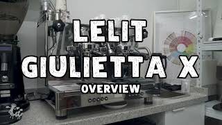 Lelit GIULIETTAX Overview Guide - YouTube