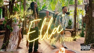 Ella (Official Video) Lowkey M30 Ft. Messiah