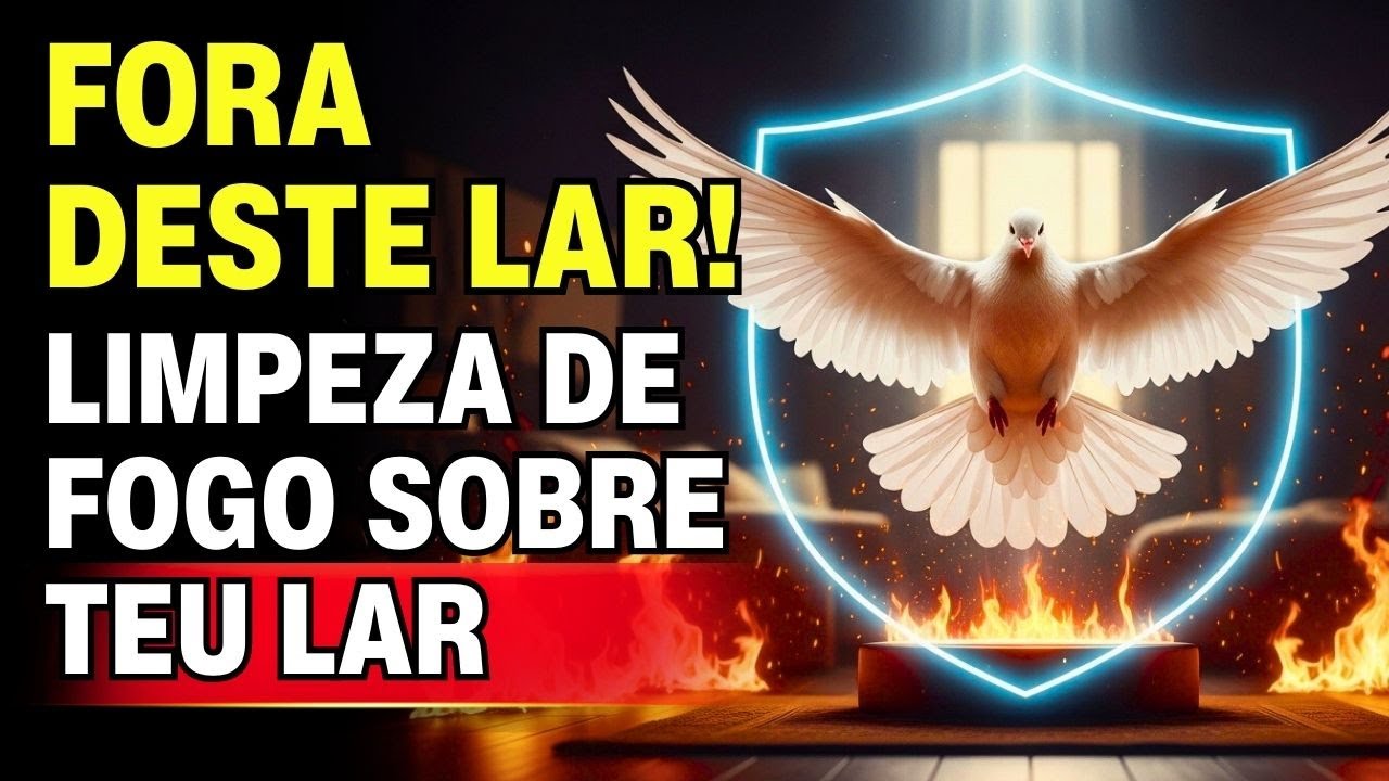 🩸 O Sangue de Jesus LIMPA sua casa agora: todo espírito maligno, fora deste lar
