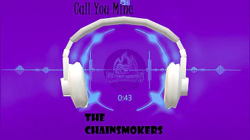 The Chainsmokers & Bebe Rexha-  Call You Mine