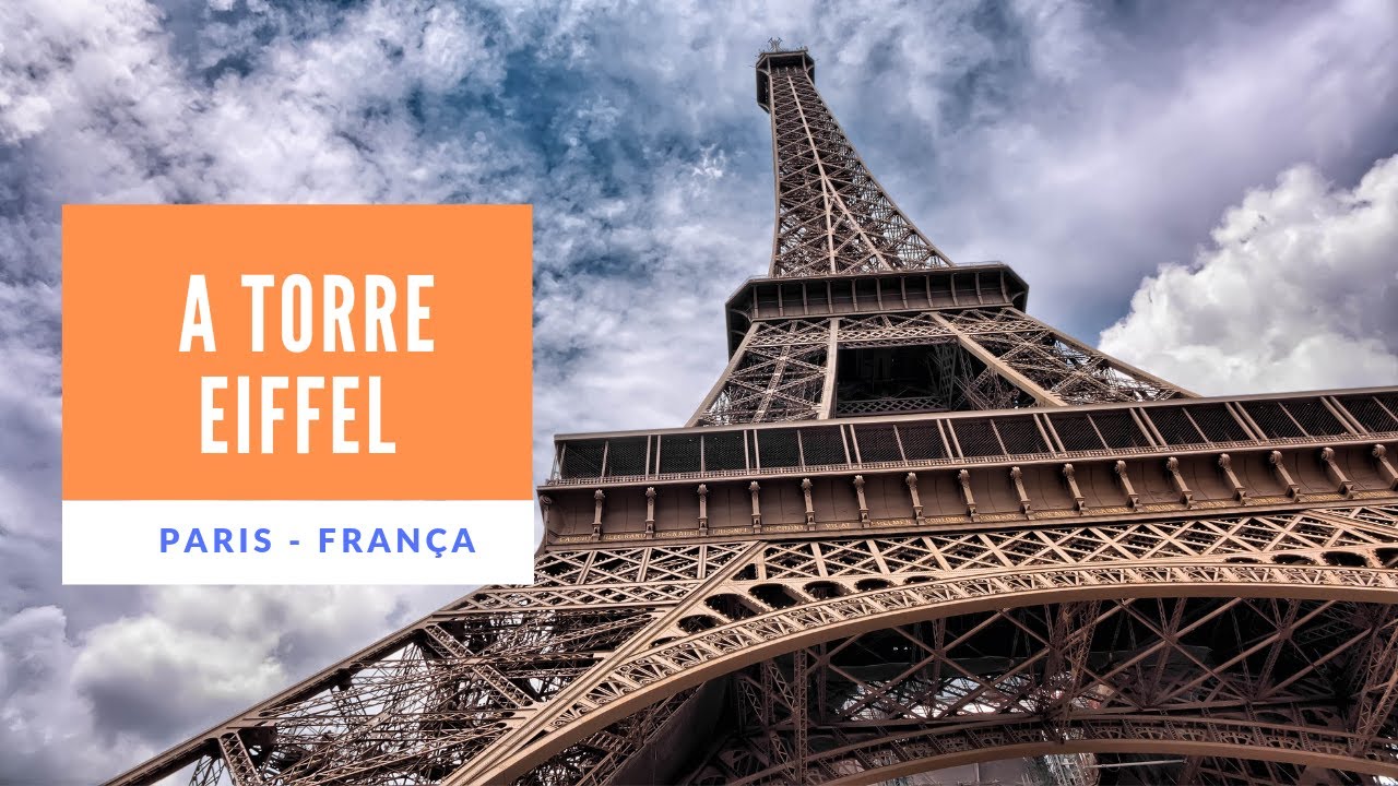 Como a Torre Eiffel foi construída? - YouTube