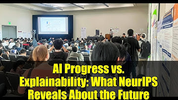 AI Progress vs. Explainability: What NeurIPS Reveals About the Future
