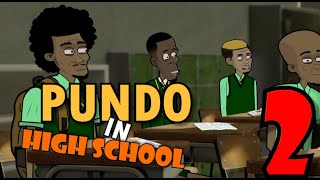 Boys Dzangu - Pundo In High School 2