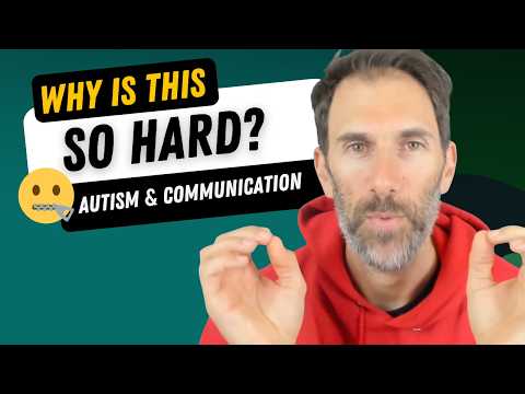 Autism & Finding Words: Why Communication Takes So Much More Energy
