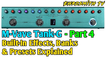 M-Vave Tank-G Built-In Effects, Banks and Presets Explained | M-Vave Tank-G Tutorial Video