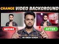 Change Video Background Without Green Screen | video ka background kaise change kare