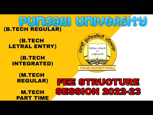 B.tech regular & other ,M.tech fee structure of session 2022-23 @PunjabiUniversityPatiala