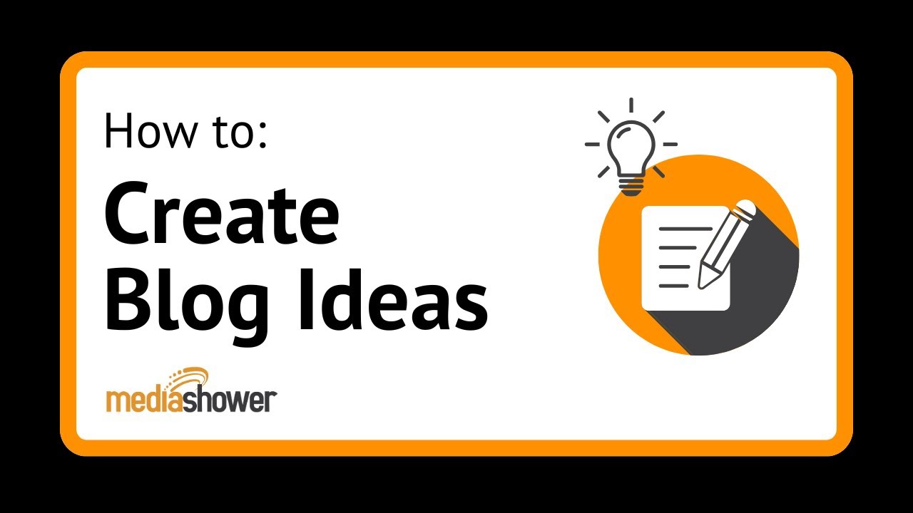 How to Create Blog Ideas