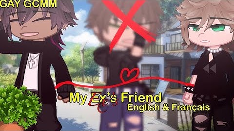 ★ My Ex’s Friend | GAY | English/Français ★