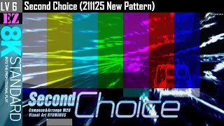 8S (6) Second Choice [EZ] 211125 New Pattern [EZ2ON REBOOT : R]