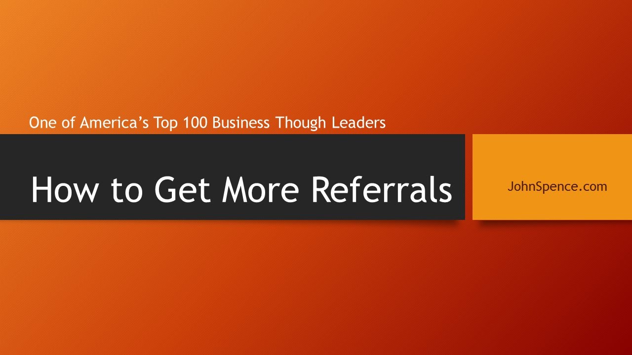 How To Get More Referrals