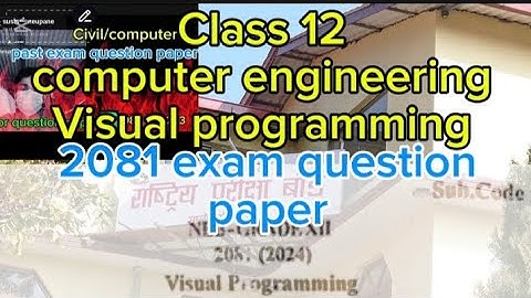 class 12 computer engineering visual programming|| 2081 exam questions paper|| sushrut neupane||