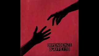 Dipendenze D’affetto (Offical Audio) FT. Ela 