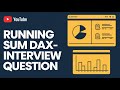Power BI Running Sum Tutorial Using DAX | Must Watch before Power BI Interview