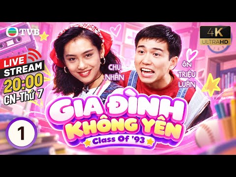 [LIVE] Phim TVB lồng tiếng Gia Đình Không Yên 4K 1/18 | Hạ Vũ, Trần Mẫn Nhi, Trần Quốc Bang | 1993