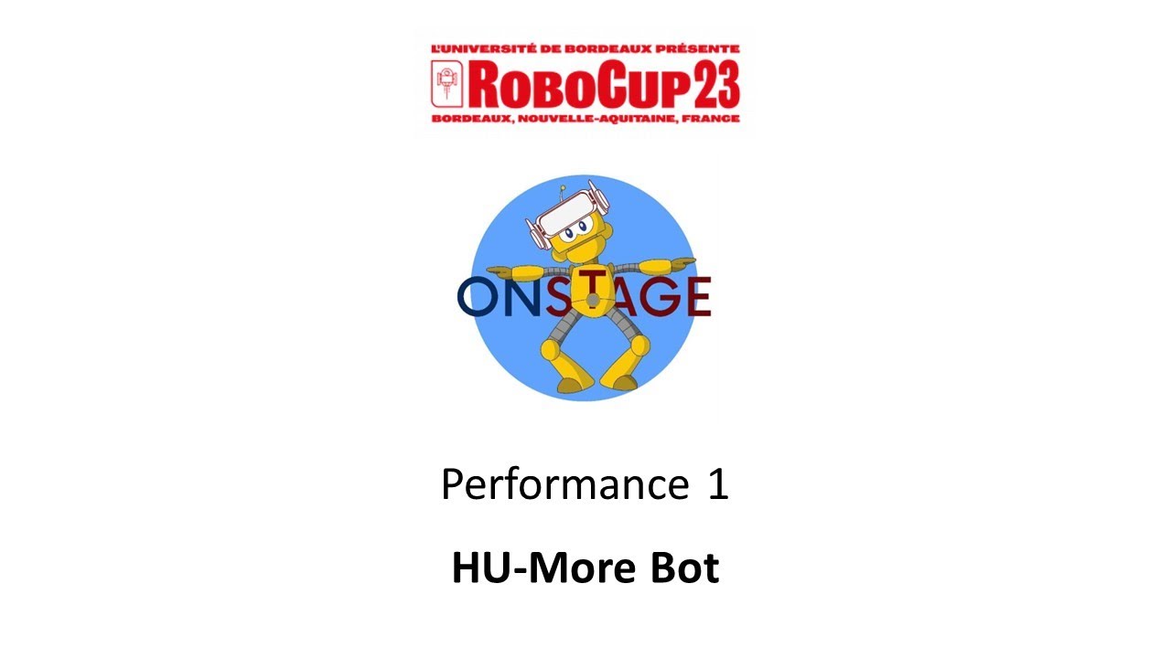 RoboCupJunior Bordeaux 2023 - OnStage Performance 1 - HU-More Bot
