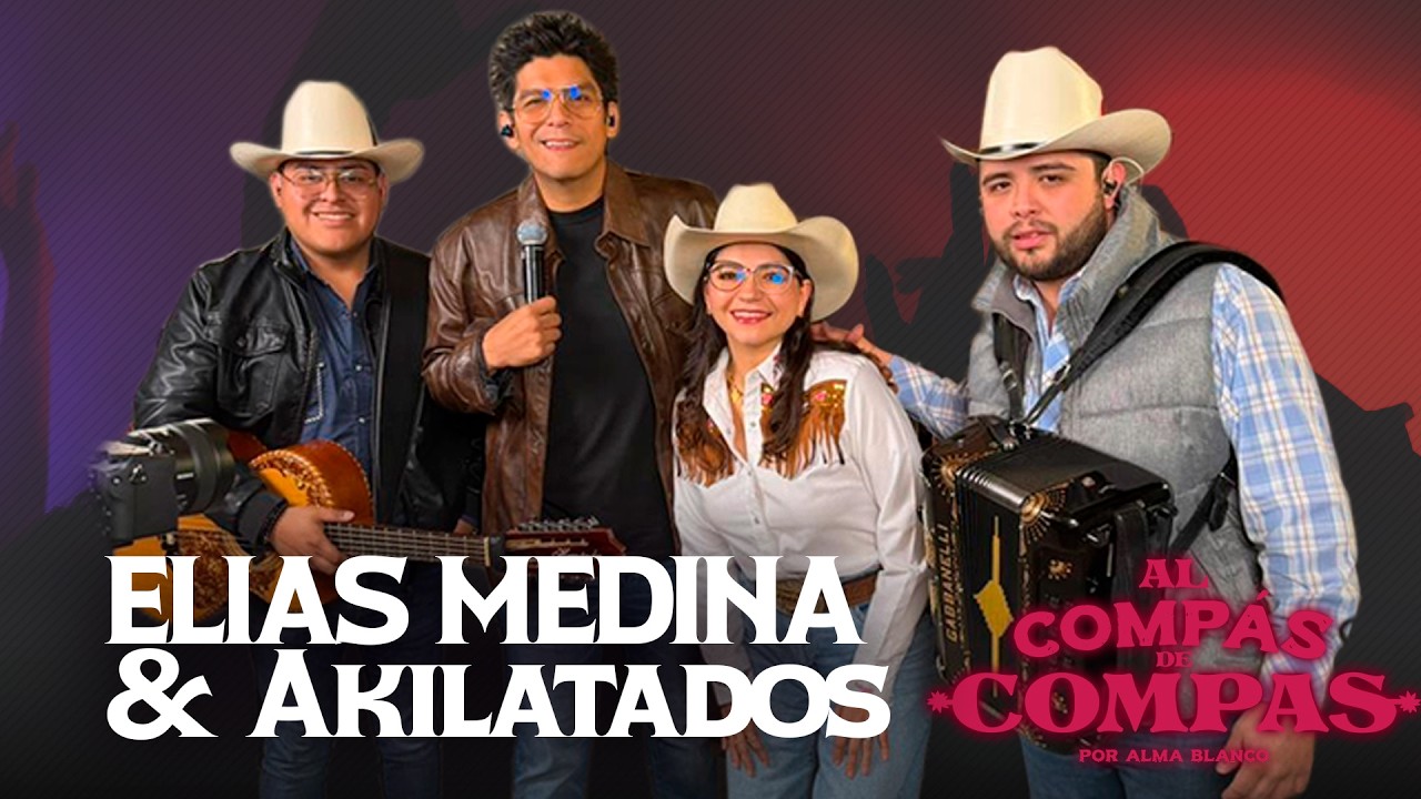 ELIAS MEDINA Y LOS AKILATADOS EN AL COMPÁS DE COMPAS!