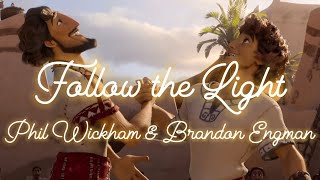 Follow The Light - Phil Wickham & Brandon Engman || AMV || David