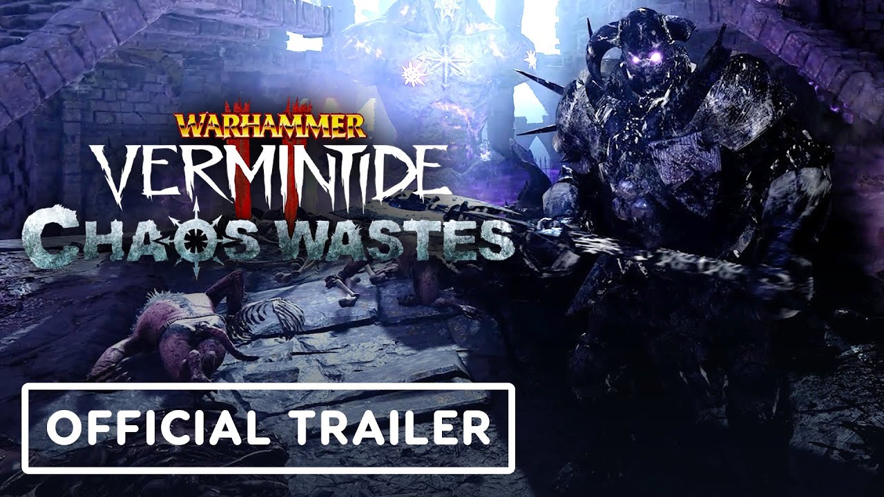 Warhammer: Vermintide 2 - Chaos Wastes: Be'lakor - Official Reveal