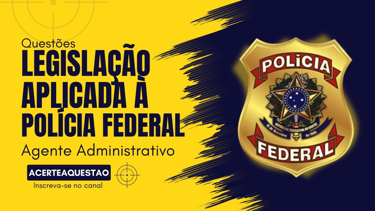 🎯 Questões de Legislação Aplicada à Polícia Federal | PF 2025 - YouTube