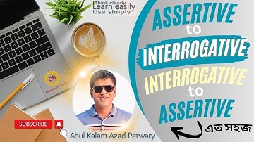 Assertive to Interrogative OR Interrogative to Assertive in Bangla | TRANSFORM Your Communication