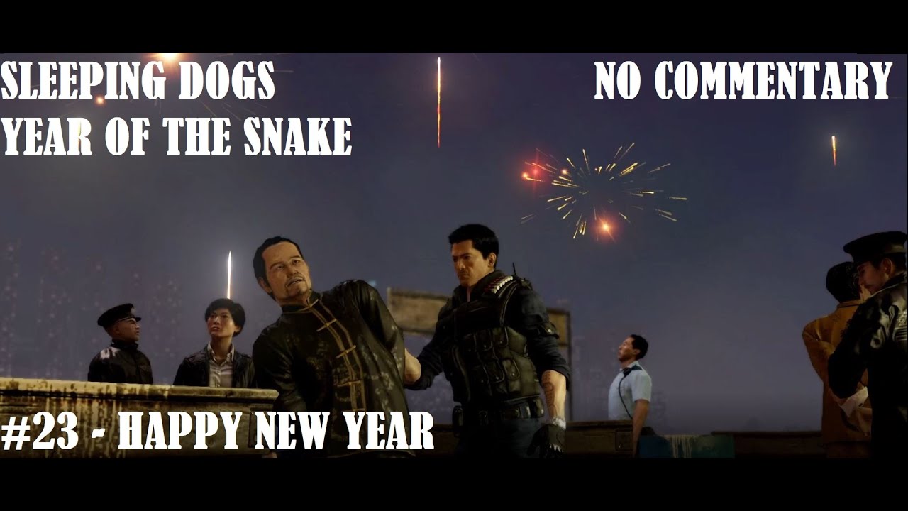 Happy New Year Sleeping Dogs Year of the Snake [23] YouTube