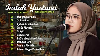 Download lagu Indah Yastami 'Jiwa yang Bersedih' 'Ku Puja Puja' | Lagu Cover Akustik Terbaik | Full Album 2024