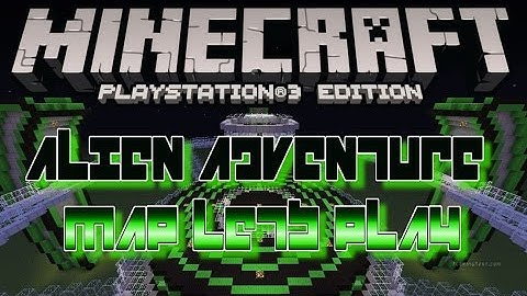 ALIEN ADVENTURE MAP LETS PLAY + DOWNLOAD MINECRAFT PS3 PS4 EU & US / DISC & DIGITAL