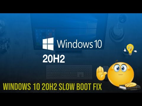 Windows 10 20h2 slow boot fix