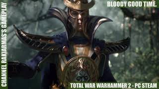 Rakiarmas's Gameplay - Total War Warhammer 2 - Video 2