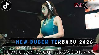 DJ DUGEM PALING TERBARU 2026 - NEW DUGEM PILIHAN TERBAIK • DJ KIMOCHI FULL BASS TERBARU •