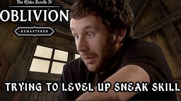 Trying to level up your Sneak skill in Oblivion Remaster