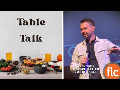 Table Talk pt 2: You Are Invited To The Table (11/12/23) - YouTube