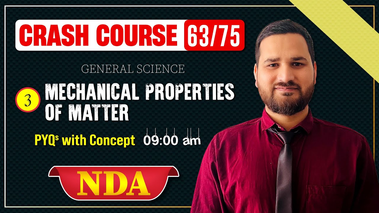 63/75, M. Properties of Matter, PYQs with concepts, Science | 75 Days NDA Crash Course | Neeraj Sir
