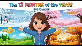 The 12 Months Of The Year - Learn About The Months - Eva Central