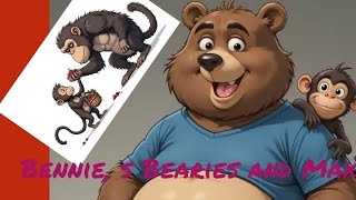 Cartoon funny  stories ,Bennie  and max , bedtime  stories for kids . Bennie ,s bearies and max