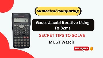 Gauss Jacobi Iterative Using fx-82MS | Numerical Analysis | Reader Jump