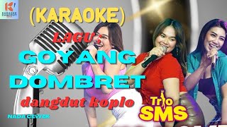 Goyang Dombret Karaoke | Karaoke Dangdut  | Cover PA 600