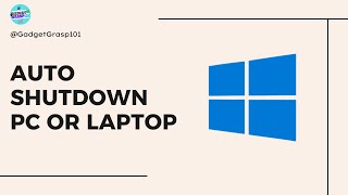 How to Auto Shutdown Windows PC or Laptop
