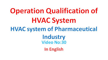 Operation Qualification of HVAC System in English [Video No 30]