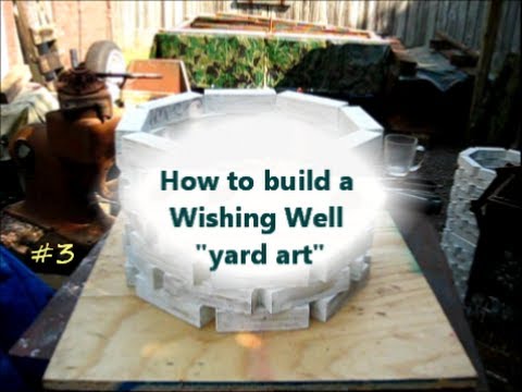 How to Build a Wishing Well \/ yard art project 3of  YouTube