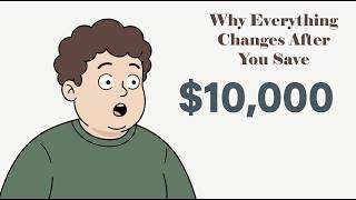 Why Saving $10,000 Changes Everything