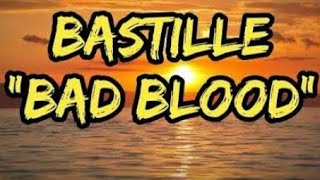 Bastille - Bad Blood (Lyrics)