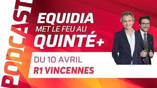 Pronostics Equidia Met Le Feu Au Quinté Du 10 Avril À Vincennes