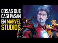 Cosas que casi ocurren en Marvel Studios y pudieron cambiarlo todo