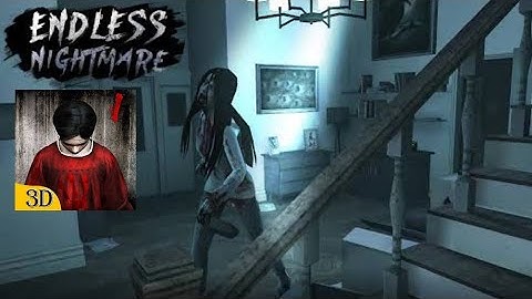 Endless Nightmare 1 Home - Walkthrough Gameplay - (Android/iOS)