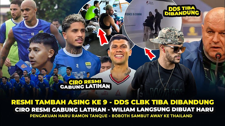 🔴RESMI GABUNG, DDS TIBA DIBANDUNG ~ Wiliam dibuat Terharu, Ramon sangat Bangga, Uji Coba 3 Laga Top🔥