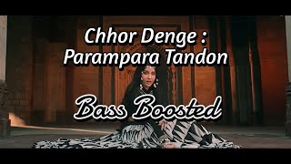 Chhor Denge lyrics englsih translation | Parampara Tandon | Sachet-Parampara | Nora Fatehi, Ehan
