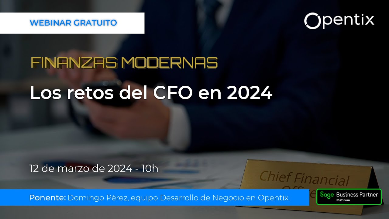 FINANZAS MODERNAS: Los retos del CFO en 2024 - YouTube